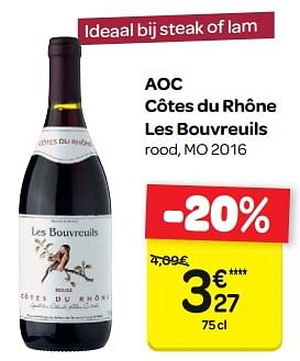 Promoties Aoc côtes du rhône les bouvreuils - Rode wijnen - Geldig van 25/04/2018 tot 07/05/2018 bij Carrefour