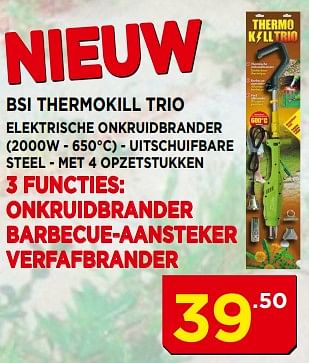 Promoties Bsi thermokill trio elektrische onkruidbrander - BSI - Geldig van 01/05/2018 tot 31/05/2018 bij Bouwcenter Frans Vlaeminck