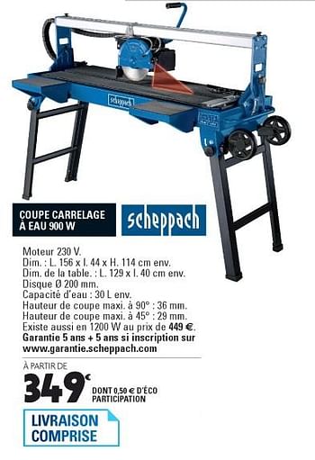 Promoties Scheppach coupe carrelage a eau - Scheppach - Geldig van 06/02/2018 tot 31/12/2018 bij E.Leclerc
