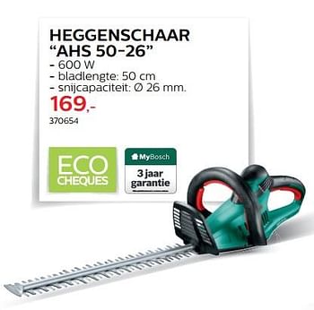 Promoties Bosch heggenschaar ahs 50-26 - Bosch - Geldig van 28/03/2018 tot 30/06/2018 bij Hubo