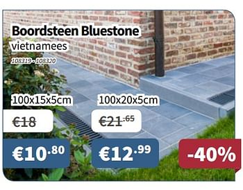 Promoties Boordsteen bluestone - Huismerk - Cevo - Geldig van 26/04/2018 tot 09/05/2018 bij Cevo Market