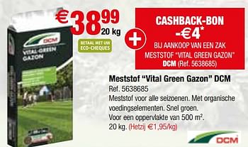 Promotions Meststof vital green gazon dcm - DCM - Valide de 09/05/2018 à 28/05/2018 chez Brico