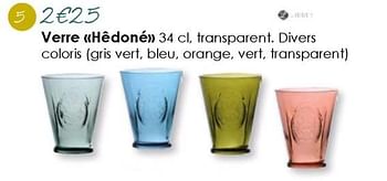 Promotions Verre hêdoné transparent - Produit Maison - E.Leclerc - Valide de 18/03/2018 à 31/08/2018 chez E.Leclerc