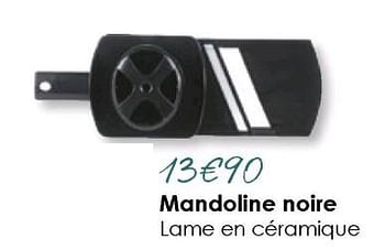 Promotions Mandoline noire lame en céramique - Produit Maison - E.Leclerc - Valide de 18/03/2018 à 31/08/2018 chez E.Leclerc