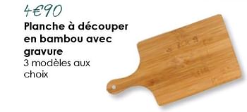 Promotions Planche à découper en bambou avec gravure - Produit Maison - E.Leclerc - Valide de 18/03/2018 à 31/08/2018 chez E.Leclerc