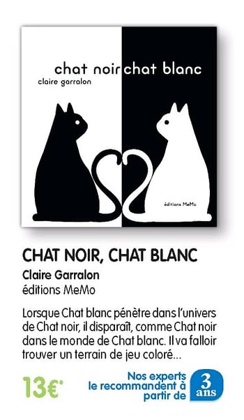 Promotion E Leclerc Chat Noir Chat Blanc Claire Garralon Editions Memo Produit Maison E Leclerc Film Musique Livres Valide Jusqua 4 Promobutler