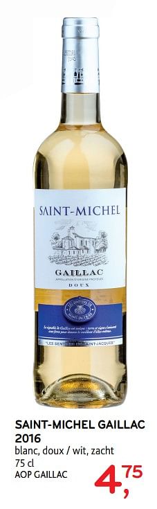 Promotions Saint-michel gaillac 2016 blanc, zacht aop gaillac - Vins blancs - Valide de 09/05/2018 à 22/05/2018 chez Alvo