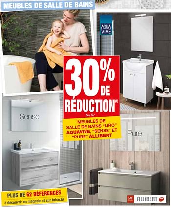 Promotions 30% de réduction s  s meubles de salle de bains liro aquavive, sense et pure allibert - Produit maison - Brico - Valide de 09/05/2018 à 28/05/2018 chez Brico