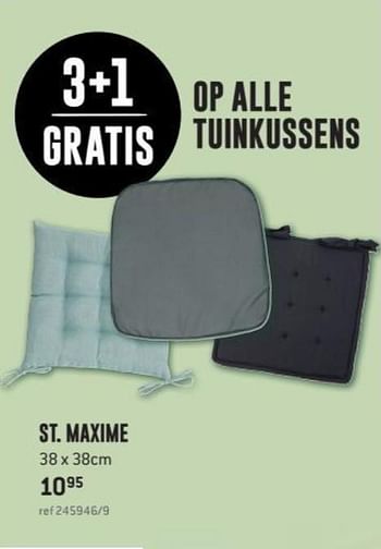 Promoties Tuinkussen st. maxime - Huismerk - Free Time - Geldig van 30/04/2018 tot 27/05/2018 bij Freetime