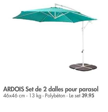 Promotions Ardois set de 2 dalles pour parasol - Produit maison - Casa - Valide de 30/04/2018 à 27/05/2018 chez Casa