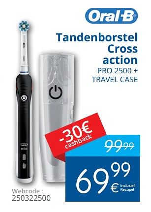 Promotions Oral-b tandenborstel cross action pro 2500 + travel case - Oral-B - Valide de 01/05/2018 à 31/05/2018 chez Eldi