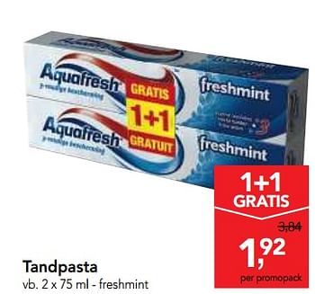 Promoties Aquafresh freshmint - Aquafresh - Geldig van 09/05/2018 tot 22/05/2018 bij Makro