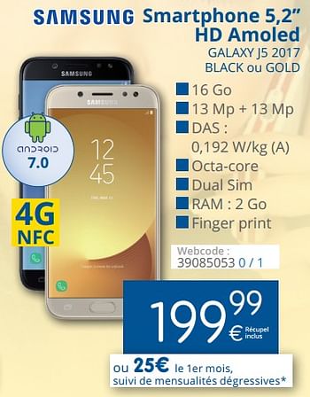 Promotions Samsung smartphone 5,2`` hd amoled galaxy j5 2017 black ou gold - Samsung - Valide de 01/05/2018 à 31/05/2018 chez Eldi