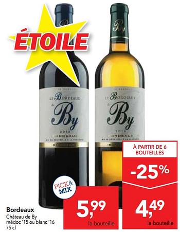 Promotions Bordeaux château de by médoc `15 ou blanc `16  - Vins rouges - Valide de 09/05/2018 à 22/05/2018 chez Makro