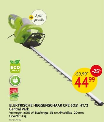 Promoties Elektrische heggenschaar cpe 6051 ht-2 central park - Central Park - Geldig van 09/05/2018 tot 28/05/2018 bij BricoPlanit