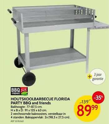 Promoties Houtskoolbarbecue florida party bbq and friends - BBQ & Friends  - Geldig van 09/05/2018 tot 28/05/2018 bij BricoPlanit