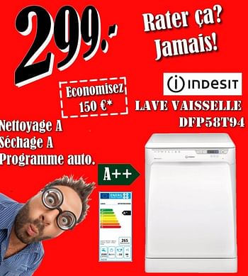 Promotions Indesit lave vaisselle dfp58t94 a++ - Indesit - Valide de 03/05/2018 à 31/05/2018 chez Electro Zschau