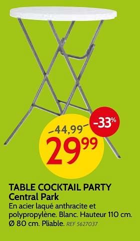 Promoties Table cocktail party central park - Central Park - Geldig van 09/05/2018 tot 28/05/2018 bij BricoPlanit