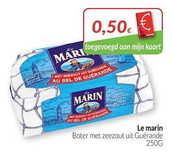 Promoties Le marin boter met zeezout uit guérande - Le Marin - Geldig van 01/05/2018 tot 31/05/2018 bij Intermarche