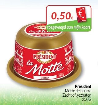 Promoties Président motte de beurre zacht of gezouten - Président - Geldig van 01/05/2018 tot 31/05/2018 bij Intermarche