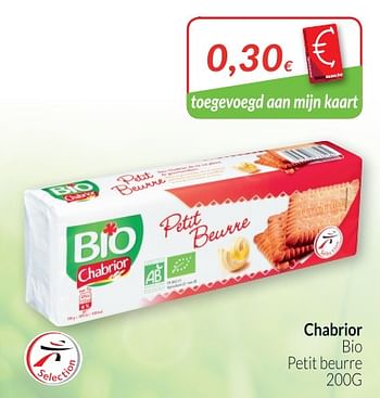 Promotions Chabrior bio petit beurre - Chabrior - Valide de 01/05/2018 à 31/05/2018 chez Intermarche