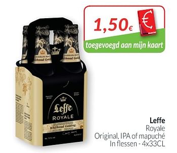 Promotions Leffe royale original, ipa of mapuché ln flessen - Leffe - Valide de 01/05/2018 à 31/05/2018 chez Intermarche