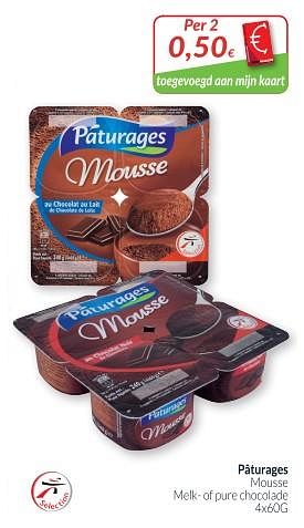 Promotions Pâturages mousse melk- of pure chocolade - Paturages - Valide de 01/05/2018 à 31/05/2018 chez Intermarche