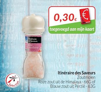 Promotions Itinéraire des saveurs zoutmolen roze zout uit de himalaya of blauw zout uit perzië - Itinéraire des Saveurs - Valide de 01/05/2018 à 31/05/2018 chez Intermarche