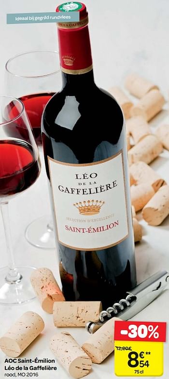 Promoties Aoc saint-émilion léo de la gaffelière - Rode wijnen - Geldig van 09/05/2018 tot 21/05/2018 bij Carrefour