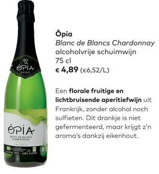 Promotions Opia blanc de blancs chardonnay alcoholvrije schuimwijn - Vins blancs - Valide de 02/05/2018 à 05/06/2018 chez Bioplanet