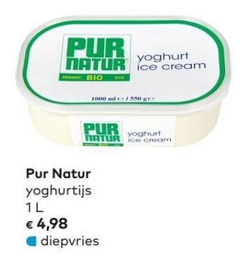 Promoties Pur natur yoghurtijs - Pur Natur - Geldig van 02/05/2018 tot 05/06/2018 bij Bioplanet