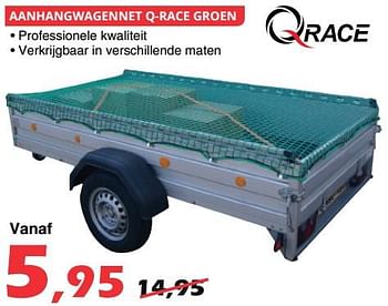 Promoties Aanhangwagennet q.race groen - Qrace - Geldig van 30/04/2018 tot 27/05/2018 bij Itek
