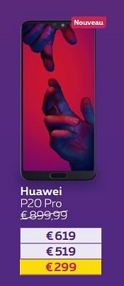 Promotions Huawei p20 pro - Huawei - Valide de 30/04/2018 à 01/07/2018 chez Proximus