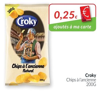 Promoties Croky chips à l`ancienne - Croky - Geldig van 01/05/2018 tot 31/05/2018 bij Intermarche