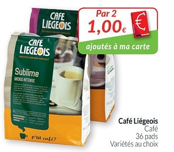 Promotions Café liégeois café - Cafe Liegeois - Valide de 01/05/2018 à 31/05/2018 chez Intermarche