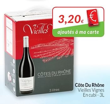 Promotions Côte du rhône vieilles vignes en cubi - Vins rouges - Valide de 01/05/2018 à 31/05/2018 chez Intermarche