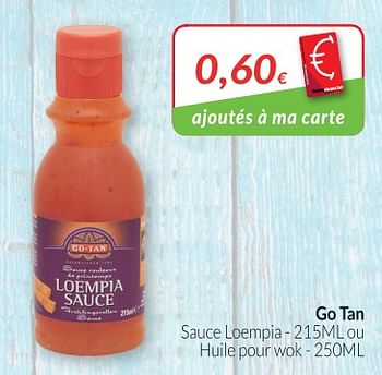 Promotions Go tan sauce l mpia ou huile pour wok - Go Tan - Valide de 01/05/2018 à 31/05/2018 chez Intermarche