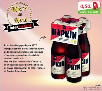 Promoties Hapkin bière belge blonde forte - Hapkin - Geldig van 01/05/2018 tot 31/05/2018 bij Intermarche