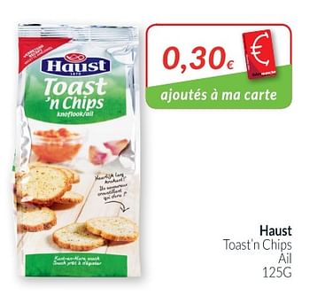Promoties Haust toast`n chips ail - Haust - Geldig van 01/05/2018 tot 31/05/2018 bij Intermarche