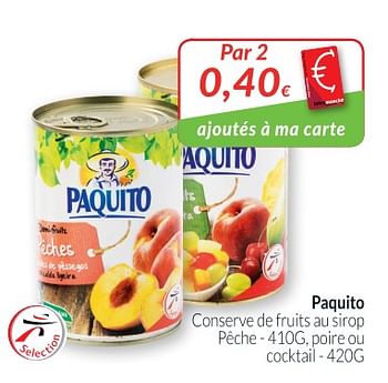 Promoties Paquito conserve de fruits au sirop pêche poire ou cocktail - Paquito - Geldig van 01/05/2018 tot 31/05/2018 bij Intermarche