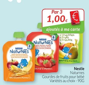 Promotions Nestlé naturnes gourdes de fruits pour bébé - Nestlé - Valide de 01/05/2018 à 31/05/2018 chez Intermarche