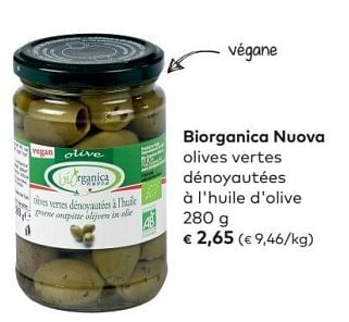 Promotions Biorganica nuova olives vertes dénoyautées à l`huile d`olive - Biorganica - Valide de 02/05/2018 à 05/06/2018 chez Bioplanet
