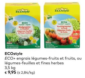 Promotions Ecostyle eco+ engrais légumes-fruits et fruits, ou légumes-feuilles et fines herbes - Ecostyle - Valide de 02/05/2018 à 05/06/2018 chez Bioplanet