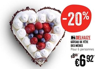 Produit Maison Delhaize Gateau De Fete Des Meres En Promotion Chez Delhaize