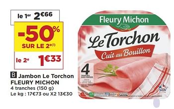 Promoties Jambon le torchon fleury michon - Fleury Michon - Geldig van 08/05/2018 tot 21/05/2018 bij Super Casino