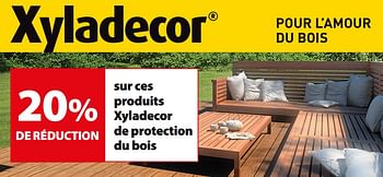 Promotions 20% de réduction sur ces produits xyladecor de protection du bois - Xyladecor - Valide de 16/05/2018 à 28/05/2018 chez Gamma
