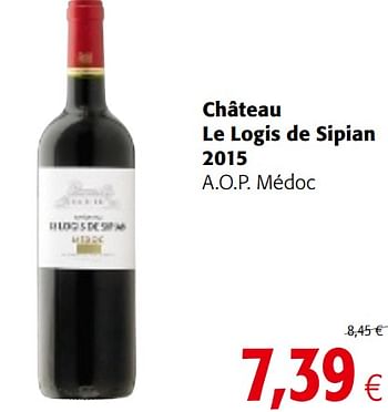 Promoties Château le logis de sipian 2015 a.o.p. médoc - Rode wijnen - Geldig van 09/05/2018 tot 22/05/2018 bij Colruyt