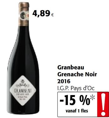 Promotions Granbeau grenache noir 2016 i g.p. pays d`oc - Vins rouges - Valide de 09/05/2018 à 22/05/2018 chez Colruyt