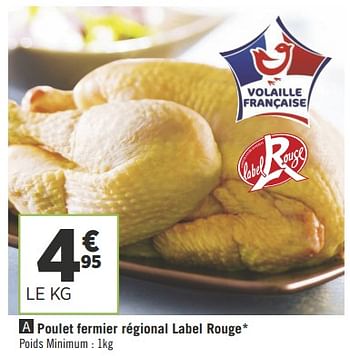 Promotions Poulet fermier régional label rouge - Produit Maison - Géant Casino - Valide de 08/05/2018 à 21/05/2018 chez Géant Casino