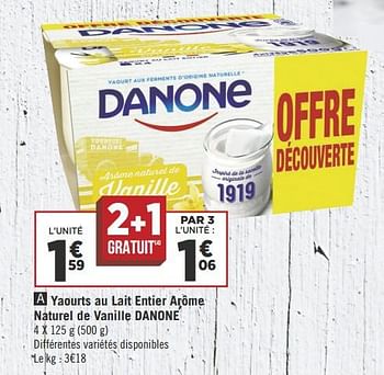 Promotions Yaourts au lait entier arôme naturel de vanille danone - Danone - Valide de 08/05/2018 à 21/05/2018 chez Géant Casino